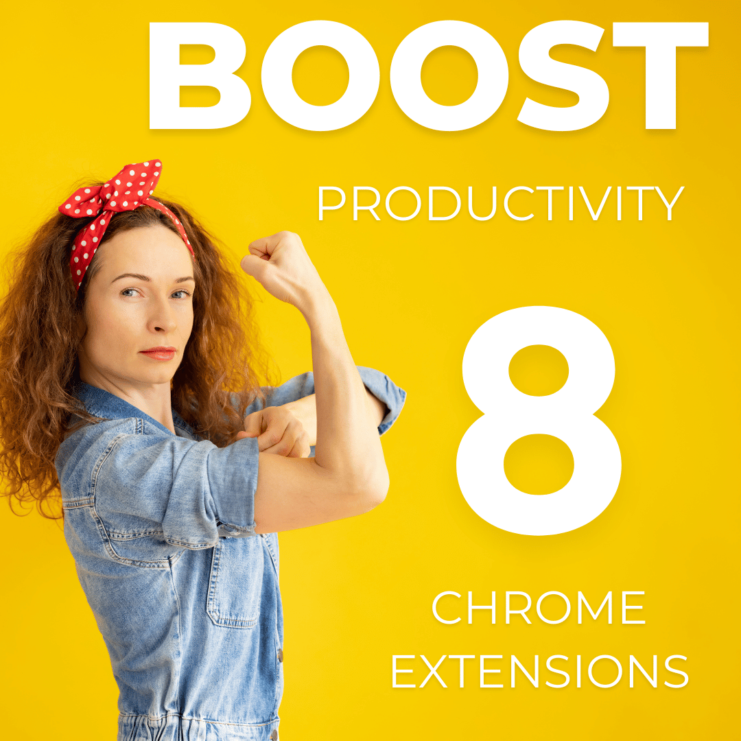 8 Chrome Extensions to Increase Your Productivity